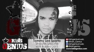 Tommy Lee Sparta  Shootie Shootie MTR Riddim November 2015 [upl. by Anir]