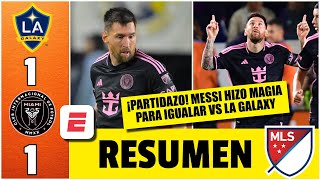 LIONEL MESSI se vistió de héroe y SALVÓ al INTER MIAMI Rescató el empate 11 vs LA GALAXY  MLS [upl. by Oberg]