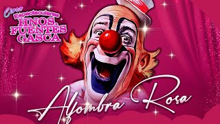 ✨️ALFOMRA ROSA✨️ CIRCO HNOS FUENTES GASCA EL SHOW 🎉🥳🎪 [upl. by Im]