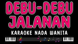 DEBU DEBU JALANAN  Karaoke Nada Wanita  IMAM S ARIFIN [upl. by Stoecker]