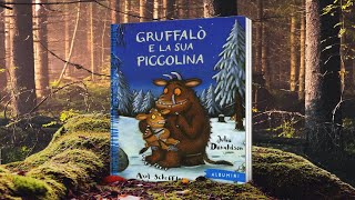 Gruffalò e la sua piccolina  Libro per bambini letto ad alta voce con immagini e animazioni [upl. by Hite]