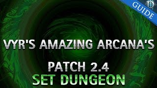 Diablo 3  Vyrs Amazing Arcanas Set Dungeon Guide Patch 24 [upl. by Link]