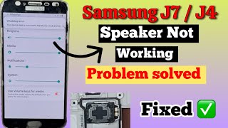 Samsung J7 speaker not working  Samsung J4 speaker problem  problem solved ✅  Samsung all models [upl. by Nnyrb]