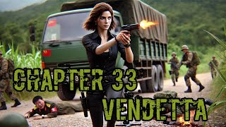 Chapter 33 VENDETTA [upl. by Einahpad]