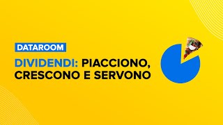 Dividendi piacciono crescono e servono [upl. by Maharva144]