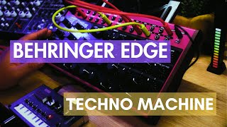 Behringer EDGE Sound Demo no talking TECHNO SOUNDS [upl. by Schaffel]