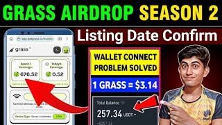 Grass Airdrop season 2 listing date ✅ Grass Airdrop wallet connect problem Grass Airdrop new update [upl. by Niatirb]