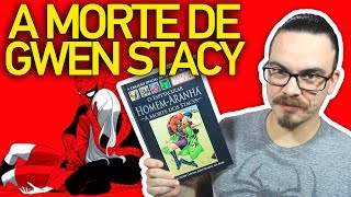 A MORTE DE GWEN STACY  História Completa [upl. by Nitsa]