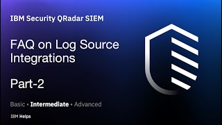 QRadar FAQ on Log Source Integrations Part2 [upl. by Keener]