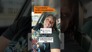 🚨 “Sweet Bobby” Netflix Review [upl. by Nedac819]