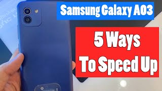 5 Ways To SPEED Up Your Samsung Galaxy A03  Quicker Faster amp Stronger [upl. by Rebeh936]