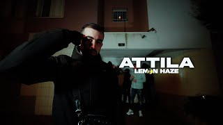 Lemon Haze  Attila Clip Officiel [upl. by Alleras]