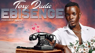 Toxy Duda  Ebisenge Official Lyrics Video [upl. by Berger]