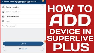 HOW TO ADD DEVICE IN SUPERLIVE PLUSSUPERLIVE PLUS ADD DEVICE [upl. by Nats]