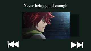 Never being good enough  a Reki kinnie playlist [upl. by Airetnuhs]