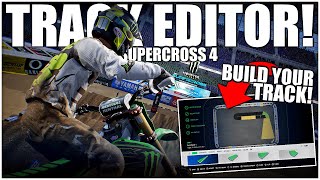 The TRACK EDITOR amp Custom Supercross Layouts  Monster Energy Supercross  The Official Videogame 4 [upl. by Ylahtan]