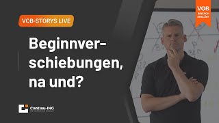 VOB Story Live Warum du Baubeginnverschiebungen abrechnen musst [upl. by Friedlander]