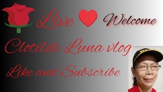 Clotilde Luna Vlog is live  56 Welcome Baba bahay Play video [upl. by Rauscher]