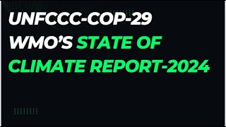 COP29WMO STATE OF CLIMATE REPORT 2024AMARAVATHI ONLINE ACADEMY [upl. by Yud]