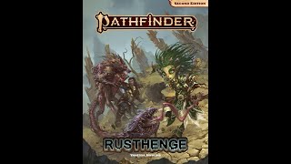 Pathfinder 2E  Rusthendge  Session 3 [upl. by Pearson]