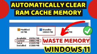 Automatically clear RAM Cache memory in Windows 11 [upl. by Fatsug286]