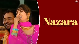 Nazara Official Video Lovely Nirman amp Parveen Bharta  New Punjabi Songs  Latest Punjabi Songs [upl. by Neile]