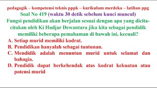 pedagogik kompetensi teknis pppk guru no 419 kurikulum merdeka sekaligus latihan ppg [upl. by Breana278]