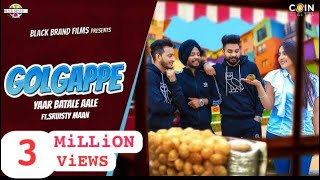 Golgappe Song  Official Video  Yaar Batale Aale  Sruishty Mann  Black Brand Films  Punjabi Song [upl. by Anihc]