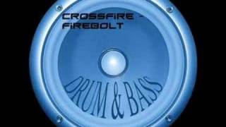 Crossfire  Firebolt [upl. by Gasper]