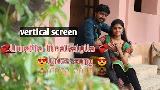 💌unnatha ninaikaiyila Rathiri thukkamila💖 lyrics song💕vertical whats app status 💞gp creation 👓 [upl. by Akenat]