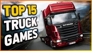 Top 15 Truck Games  PC PS4 XBOX [upl. by Rodge]