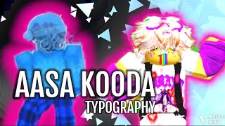 AASA KOODA  TAMIL TYPOGRAPHY  typography roblox [upl. by Torrey]