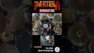 PANTERA  DOMINATION  DRUM COVER  Bosphorus Cymbals shorts 05 [upl. by Grantley912]