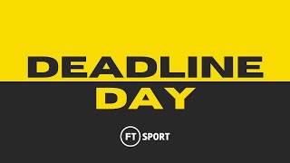 FT Sport  Transfer Deadline Day LIVE [upl. by Assilem260]