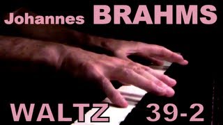 Johannes BRAHMS Op 39 No 2 Waltz [upl. by Vada340]