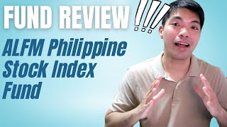 Fund Review ALFM Philippine Stock Index Fund An Index Mutual Fund [upl. by Darin10]