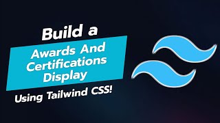 🏆 BUILD AN AWARDS AND CERTIFICATIONS DISPLAY UI COMPONENT WITH TAILWIND CSS [upl. by Loella]