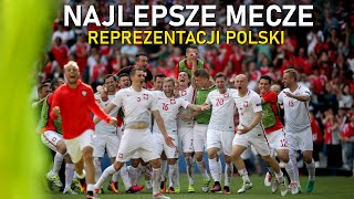 Najlepsze Mecze Reprezentacji Polski ᴴᴰ 3 [upl. by Isma]