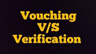 Difference bw vouching amp verification [upl. by Jaco]