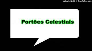 Portoes Celestiais [upl. by Rossen734]