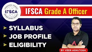 IFSCA Grade A  IFSCA Grade A Syllabus Job Profile and Eligibility  By Veer Ashutosh [upl. by Parette]