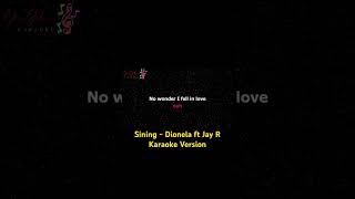 Sining  Dionela ft Jay R Karaoke Version [upl. by Eiffe]