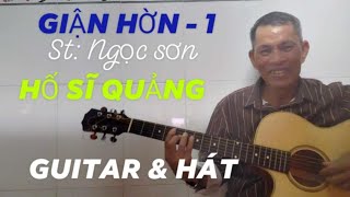 GIẬN HỜN  st  Ngọc Sơn  HỒ SĨ QUẢNG  guitar amp hát nhacbolero bolero cover duet tamtrang [upl. by Platus]