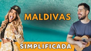 MALDIVAS  LUDMILLA  CAVAQUINHO SIMPLIFICADO PARA INICIANTES [upl. by Ttirrej858]