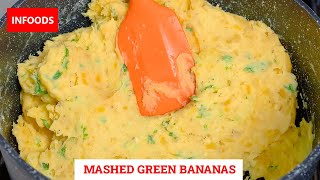 Mashed Green Bananas Recipe  How to Cook Mashed Green Bananas with Coriander  Infoods [upl. by Radford]