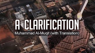 A Clarification Muhammad al muqit hd sound and video with translation MuhammadAlMuqit [upl. by Nikolas]