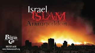 Israel Islam and Armageddon  official version from The Berean Call [upl. by Gerhardt]