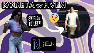 KOBIETA w FIVEM  NeonRP [upl. by Ronnie960]