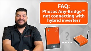 FAQ Phocos AnyBridge Not Connecting to AnyGrid Hybrid Inverter Troubleshooting Tips From Phocos [upl. by Ennayr]