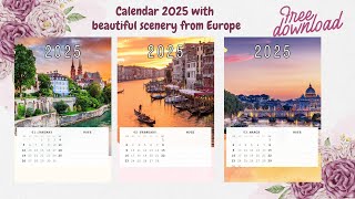 FREE Download 2025 Calendar with beautiful European Scenery [upl. by Atteuqram]